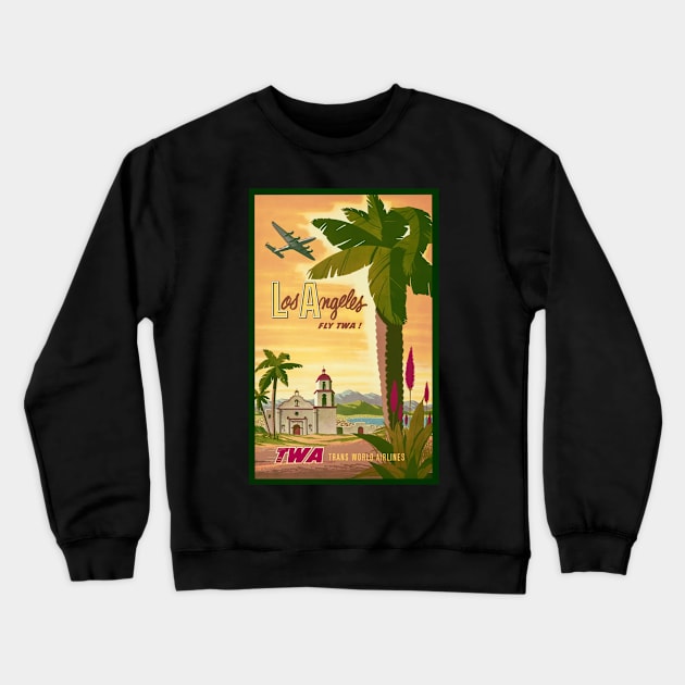 Restored Vintage TWA Travel To Los Angeles Poster Print Crewneck Sweatshirt by vintageposterco